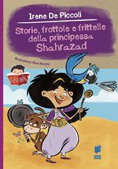 Storie, frottole e frittelle della principessa Shahrazad