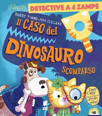 Il caso del dinosauro scomparso. Ediz. a colori - Barry Timms, Josh Cleland - Libro Buk Buk 2026, Giocoimparo | Libraccio.it