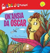 Un'ansia da Oscar. Ediz. illustrata
