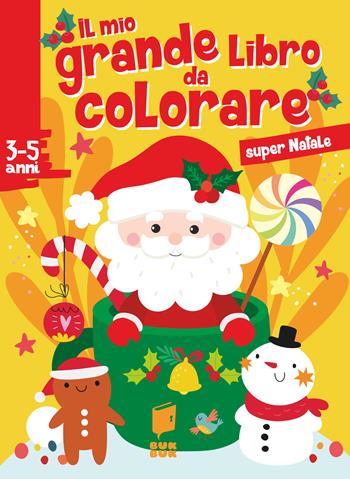 Il mio grande libro da colorare. Super Natale. Ediz. illustrata - Carolina Lo Nero - Libro Buk Buk 2026, Giocoimparo | Libraccio.it