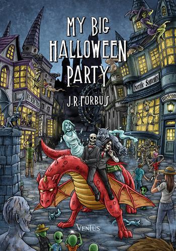 My big halloween party - Jason R. Forbus - Libro Ventus 2024 | Libraccio.it