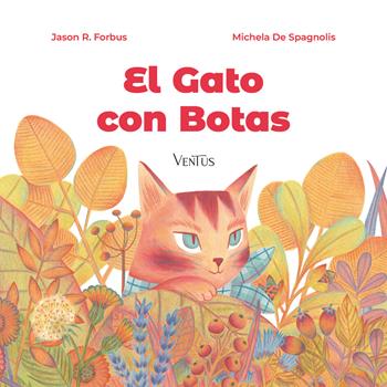 El gato con botas - Jason R. Forbus - Libro Ventus 2026 | Libraccio.it