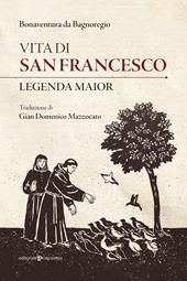 VITA DI SAN FRANCESCO. LEGENDA MAIOR