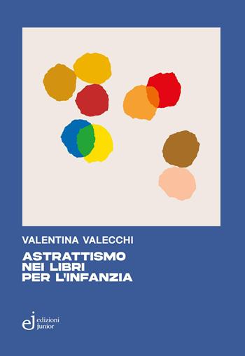 Astrattismo nei libri per l'infanzia - Valentina Valecchi - Libro Edizioni Junior 2026, Contare le stelle | Libraccio.it