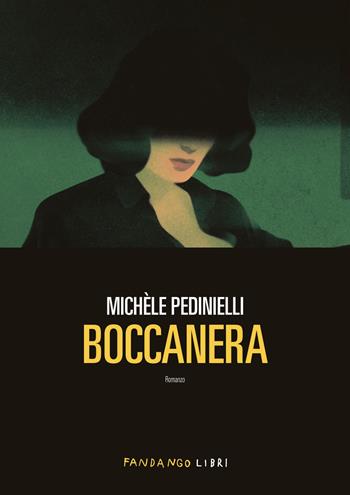 Boccanera - Michèle Pedinielli - Libro Fandango Libri 2025 | Libraccio.it