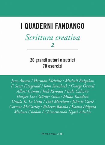 Scrittura creativa. I quaderni Fandango. Vol. 2 - John Gillard - Libro Fandango Libri 2024 | Libraccio.it