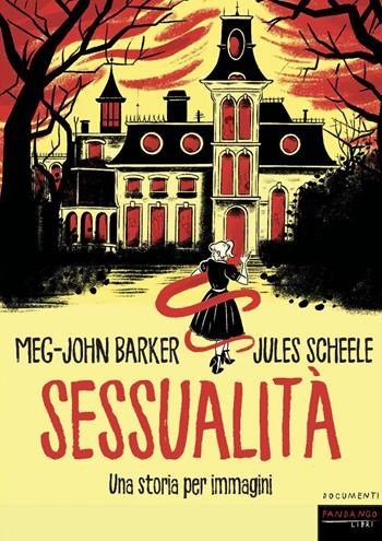 Sessualità - Meg-John Barker, Jules Scheele - Libro Fandango Libri 2025, Documenti | Libraccio.it