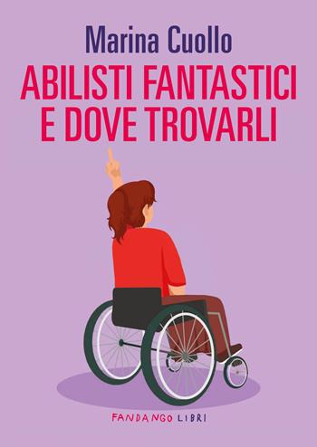 Abilisti fantastici e dove trovarli - Marina Cuollo - Libro Fandango Libri 2025 | Libraccio.it