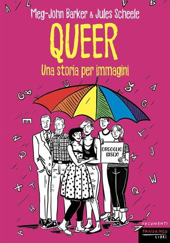 Queer. Una storia per immagini. Nuova ediz. - Meg-John Barker, Jules Scheele - Libro Fandango Libri 2026, Documenti | Libraccio.it