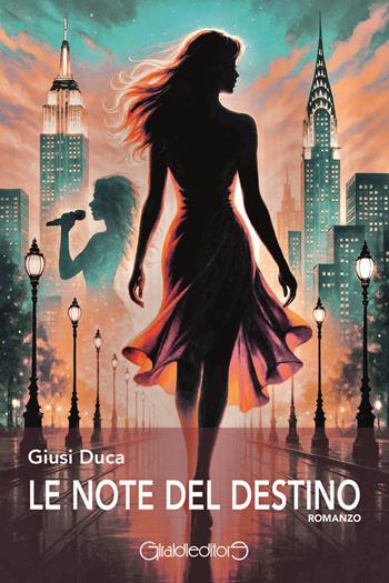 Le note del destino - Giusi Duca - Libro Giraldi Editore 2025, Fuoricollana | Libraccio.it