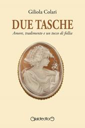 Due tasche. Amore, tradimento e un tocco di follia