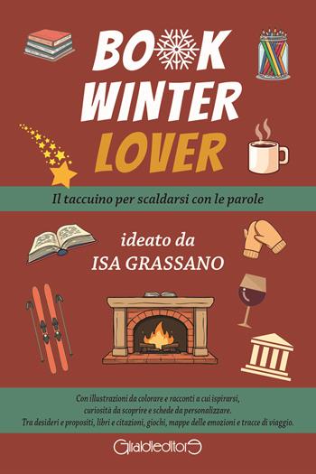 Book winter lover - Isa Grassano - Libro Giraldi Editore 2025, Fuoricollana | Libraccio.it