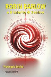 Robin Barlow e il talento di Saoirse