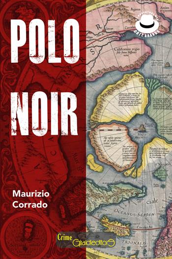 Polo noir - Maurizio Corrado - Libro Giraldi Editore 2026, CrimeGiraldi | Libraccio.it