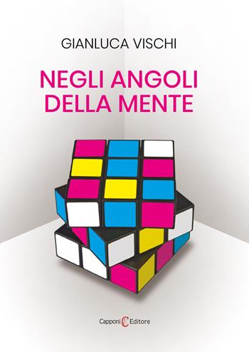 Negli angoli della mente - Gianluca Vischi - Libro Capponi Editore 2024, Saggi | Libraccio.it
