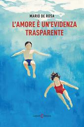 L'amore è un'evidenza trasparente