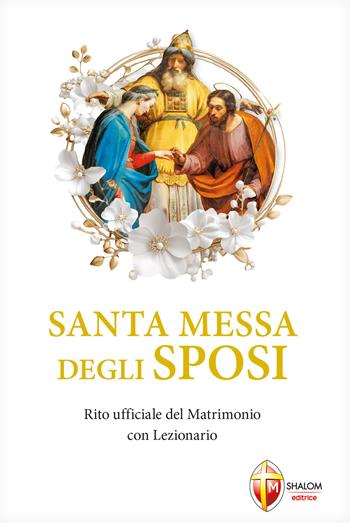 Santa messa degli sposi  - Libro Editrice Shalom 2025, Liturgia | Libraccio.it