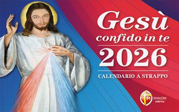 Gesù confido in te. Calendario a strappo 2026  - Libro Editrice Shalom 2025, Agende e calendari | Libraccio.it