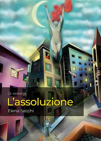 L'assoluzione - Elena Secchi - Libro GD Edizioni 2024 | Libraccio.it