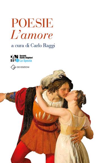 Poesie l'amore  - Libro GD Edizioni 2025 | Libraccio.it