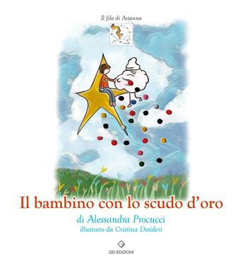 Il bambino con lo scudo d'oro - Alessandra Procucci - Libro GD Edizioni 2025 | Libraccio.it