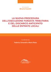 La nuova procedura dell'esecuzione forzata tributaria e del discarico anticipato delle entrate locali