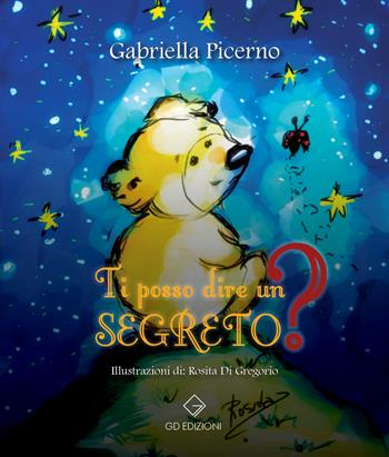 Ti posso dire un segreto? - Gabriella Picerno - Libro GD Edizioni 2026 | Libraccio.it