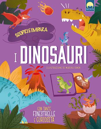 I dinosauri. Ediz. a colori - Manuela Guaccio - Libro Moon 2025, Finestrelle | Libraccio.it