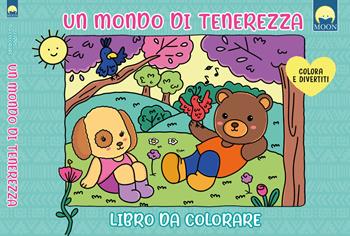 Un mondo di tenerezza. Libro da colorare. Ediz. illustrata  - Libro Moon 2025 | Libraccio.it