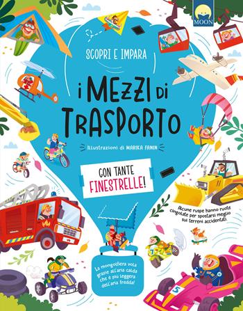 I mezzi di trasporto. Ediz. a colori - Danila Sorrentino - Libro Moon 2026, Finestrelle | Libraccio.it