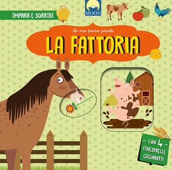 La fattoria. Ediz. a colori - Agnese Baruzzi - Libro Moon 2026, Finestrelle | Libraccio.it