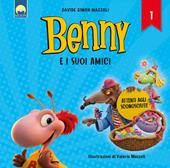 Attenti agli sconosciuti! Benny e i suoi amici. Ediz. a colori. Vol. 1