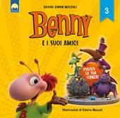 Pulisci la tua stanza! Benny e i suoi amici. Ediz. a colori