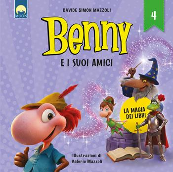 La magia dei libri. Benny e i suoi amici. Ediz. a colori - Davide Simon Mazzoli - Libro Moon 2026, Storie e fiabe | Libraccio.it