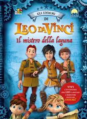 Il mistero della laguna. Leo da Vinci. Ediz. a colori