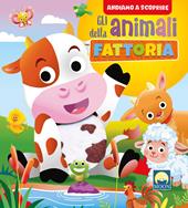 Gli animali della fattoria. Ediz. a colori