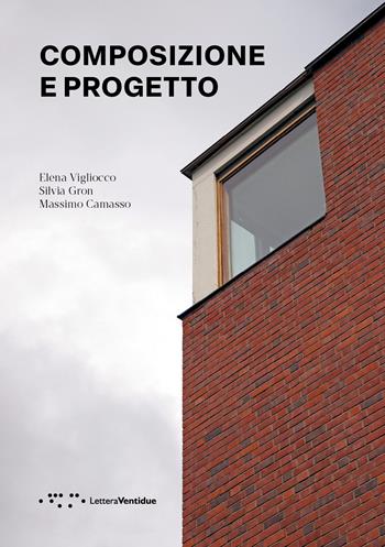 Composizione e progetto - Elena Vigliocco, Silvia Gron, Massimo Camasso - Libro LetteraVentidue 2025, Alleli/Research | Libraccio.it