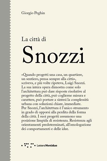 La città di Snozzi - Giorgio Peghin - Libro LetteraVentidue 2025, Figure | Libraccio.it