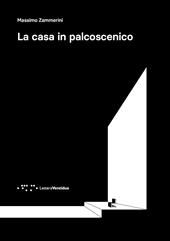 La casa in palcoscenico