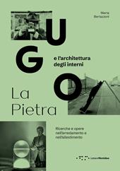 Ugo La Pietra e l'architettura degli interni. Ricerche e opere nell'arredamento e nell'allestimento