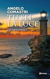 Tu sei la luce. Quaresimali