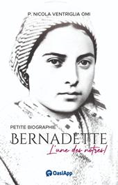 Bernadette Soubirous. L'une des nôtres!