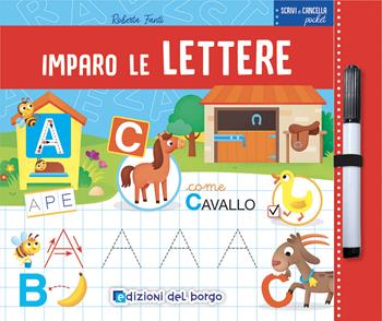 Imparo le lettere. Scrivi e cancella pocket - Roberta Fanti - Libro Edizioni del Borgo 2025 | Libraccio.it