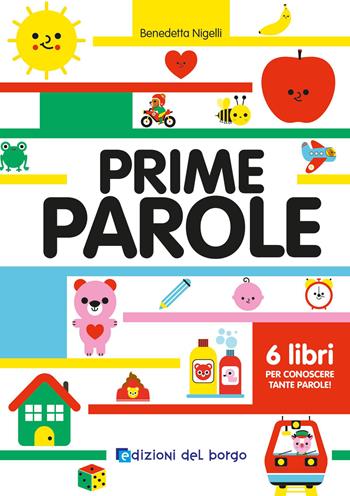 Prime parole. Ediz. a colori - Benedetta Nigelli - Libro Edizioni del Borgo 2026, I minilibri | Libraccio.it