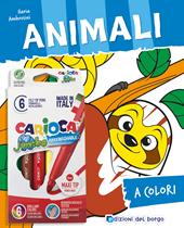 Animali. Ediz. illustrata. Con 6 pennarelli Jumbo Carioca