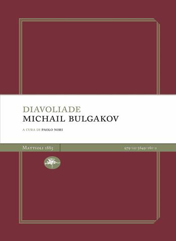 Diavoliade - Michail Bulgakov - Libro Mattioli 1885 2025, Light | Libraccio.it