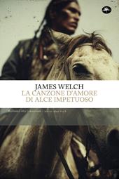 La canzone d'amore di Alce Impetuoso