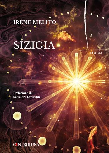 Sizigia - Irene Melito - Libro Controluna 2024 | Libraccio.it