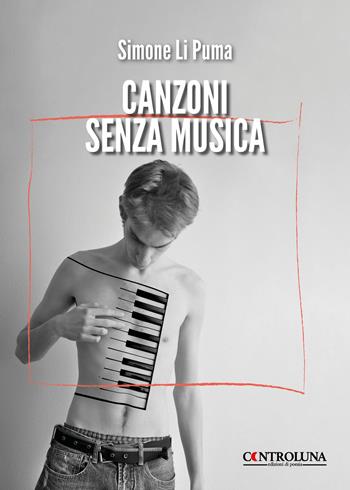 Canzoni senza musica - Simone Li Puma - Libro Controluna 2025 | Libraccio.it