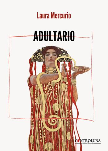 Adultario - Laura Mercurio - Libro Controluna 2025 | Libraccio.it